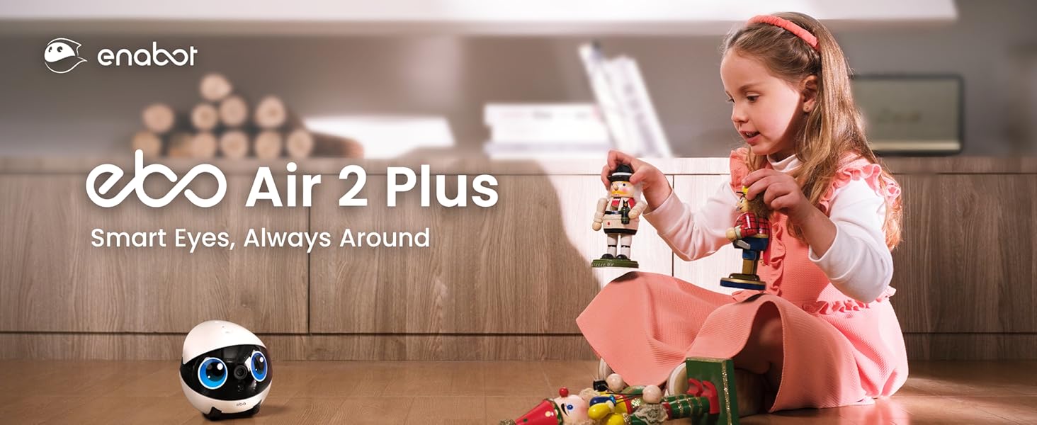 Enabot EBO Air 2 Plus FamilyBot 3K Home Camera Robot: Indoor Camera. Movable Robot Companion. 2-Way Video. AI Chat Mode. Auto-Recharge. Long Battery Life. Custom Facial Image. Night Vision